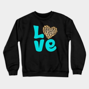 Cheetah Fur Pattern and Turquoise Hearts with Love Word Crewneck Sweatshirt